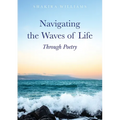 Navigating the Waves of Life Through Poetry - Paperback