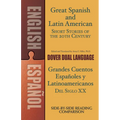 Great Spanish and Latin American Short Stories of the 20th Century/Grandes Cuentos Españoles Y Latinoamericanos del Siglo XX: A Dual-Language Book - Paperback