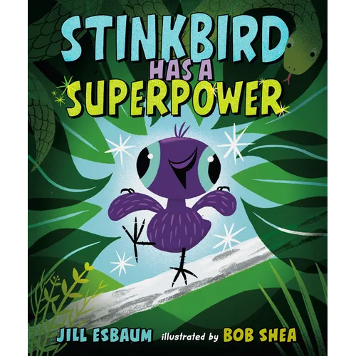 Stinkbird Has a Superpower - Hardcover