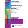An Introduction to Survey Research, Volume II: Carrying Out the Survey - Paperback