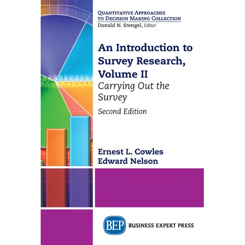 An Introduction to Survey Research, Volume II: Carrying Out the Survey - Paperback
