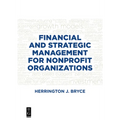 Financial and Strategic Management for Nonprofit Organizations, Fourth Edition - Paperback