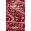 The Repeater: A Collection of Broken Records - Paperback