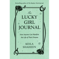 The Lucky Girl Journal: How Anyone Can Manifest the Life of Their Dreams - Paperback