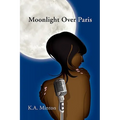 Moonlight Over Paris - Hardcover