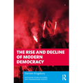The Rise and Decline of Modern Democracy - Paperback