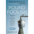 Pound Foolish: Exposing the Dark Side of the Personal Finance Industry - Paperback