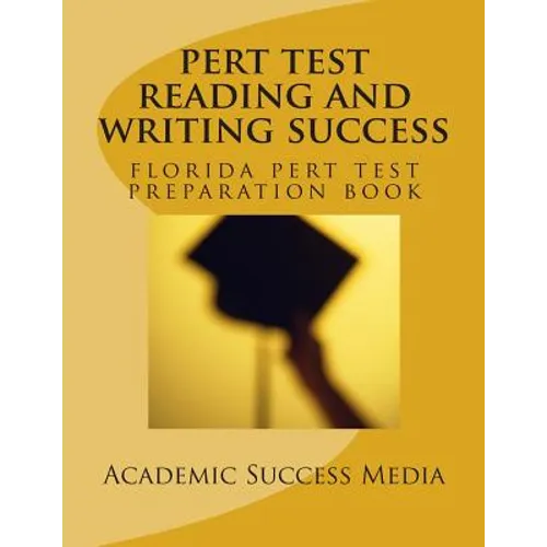 PERT Test Reading and Writing Success: Florida PERT Test Preparation Book - Paperback
