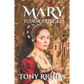 MARY - Tudor Princess - Paperback
