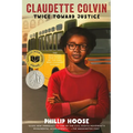 Claudette Colvin: Twice Toward Justice (Newbery Honor Book; National Book Award Winner) - Paperback