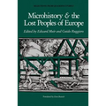 Microhistory and the Lost Peoples of Europe - Paperback