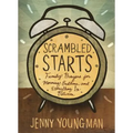 Scrambled Starts: Family Prayers for Morning, Bedtime and Everything In-Between - Paperback