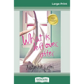 What is Left Over, After (16pt Large Print Edition) - Paperback