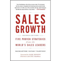 Sales Growth: Five Proven Strategies from the World's Sales Leaders - Hardcover