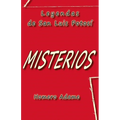 Misterios: Leyendas de San Luis Potosí - Paperback