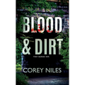 Blood & Dirt - Paperback