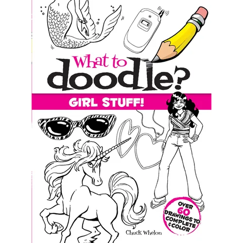 What to Doodle? Girl Stuff! - Paperback