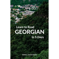 Learn to Read Georgian in 5 Days - Paperback