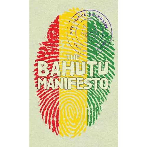 The Bahutu Manifesto - Hardcover