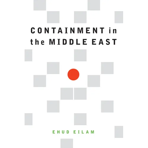 Containment in the Middle East - Hardcover