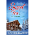 Sweet Tea & Christmas Trees - Paperback