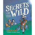 Secrets of the Wild - Hardcover