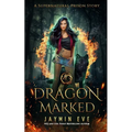 Dragon Marked - Paperback