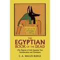 The Egyptian Book of the Dead: (The Papyrus of Ani) Egyptian Text Transliteration and Translation - Paperback