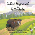 What Happened in Tutterhelm - Paperback