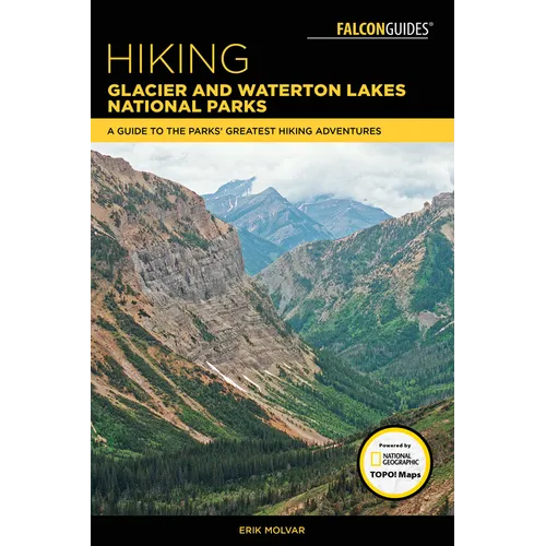 Hiking Glacier and Waterton Lakes National Parks - Paperback