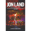Strong Rain Falling: A Caitlin Strong Novel - Paperback