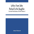 Letters From John Pintard To His Daughter, Eliza Noel Pintard Davidson, 1816-1833 (Volume I) - Paperback