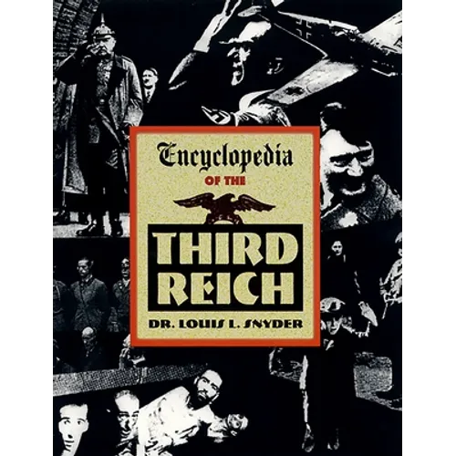 Encyclopedia of the Third Reich - Paperback