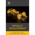 Product Development: A Structured Approach to Consumer Product Development, Design, and Manufacture - Hardcover