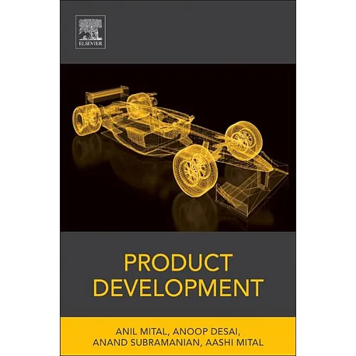 Product Development: A Structured Approach to Consumer Product Development, Design, and Manufacture - Hardcover
