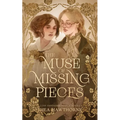 The Muse of Missing Pieces - Paperback