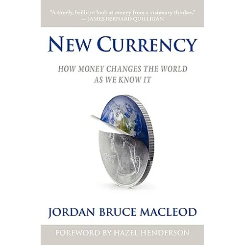 New Currency: How Money Changes the World as We Know It - Paperback