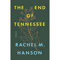 The End of Tennessee: A Memoir - Paperback