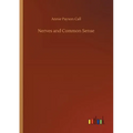 Nerves and Common Sense - Paperback