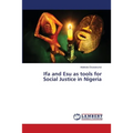 Ifa and Esu as tools for Social Justice in Nigeria - Paperback