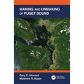 Making and Unmaking of Puget Sound - Paperback