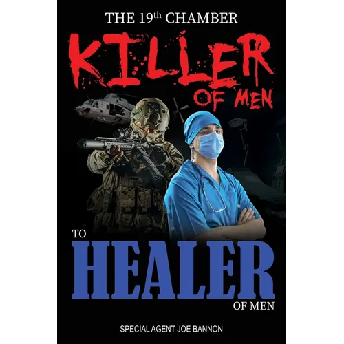 The 19th Chamber - Killer of Men to Healer of Men - Paperback
