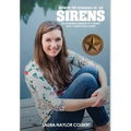 Sirens: How to Pee Standing Up-An Alarming Memoir of Combat and Coming Back Home - Hardcover