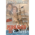 Persuaded to Sail: Book Three of Jane Austen's Fighting Men - Paperback