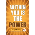 Within You Is The Power - Paperback