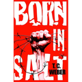 Born in Salt - Paperback