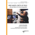Hiro Narita. Depth of Field: Life and Work of a Cinematographer - Paperback