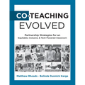Co-Teaching Evolved: Partnership Strategies for an Equitable, Inclusive, and Tech-Powered Classroom (Create Collaborative Co-Teaching Partnerships) - Paperback