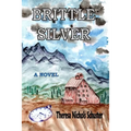 Brittle Silver - Paperback