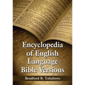 Encyclopedia of English Language Bible Versions - Paperback